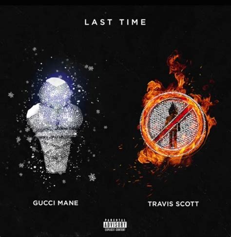 dbr.ee kast time gucci mame|Last Time (feat. Travis Scott) .